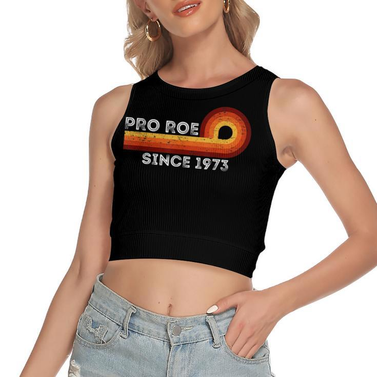 Pro Roe Retro Vintage Since 1973 Womens Rights Feminism  Women's Sleeveless Bow Backless Hollow Crop Top