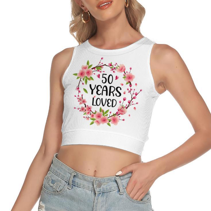 Floral 50 Years Old 50Th Birthday Anniversary 50 Years Loved  Women's Sleeveless Bow Backless Hollow Crop Top