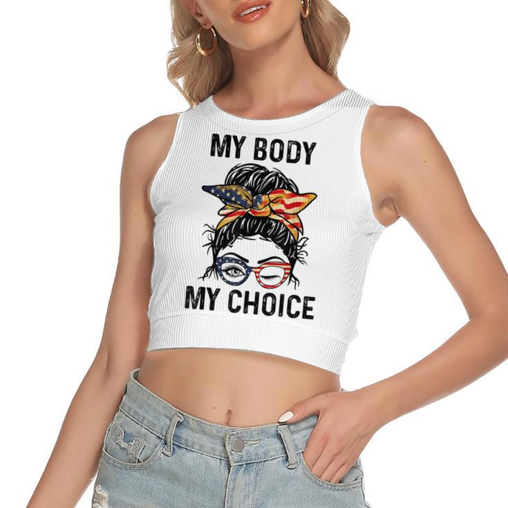 My Body My Choice Pro Choice Messy Bun Us Flag 4Th Of July   Women's Sleeveless Bow Backless Hollow Crop Top