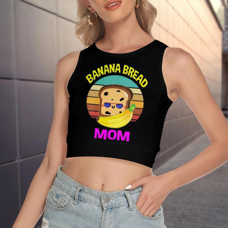 Banana Bread Mom Lovers Food Vegan Mama Mothers Women's Crop Top Tank Top