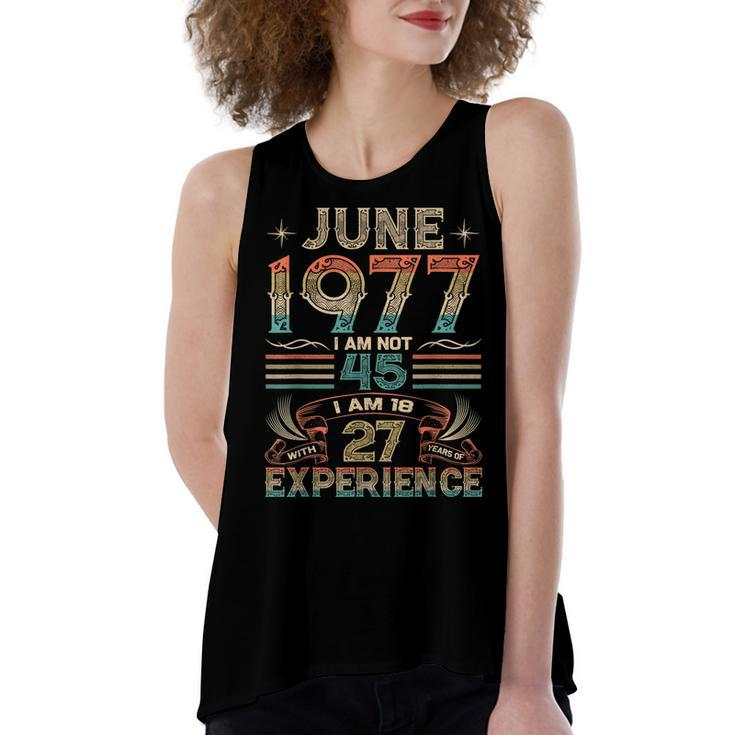 Born June 1977 45Th Birthday Made In 1977 45 Year Old  Women's Loose Fit Open Back Split Tank Top