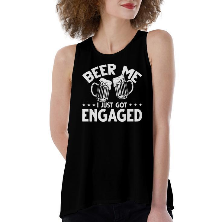 Got Engaged Beer Me I Just Got Engaged Beer Me I Got Engaged Women's Loose Tank Top