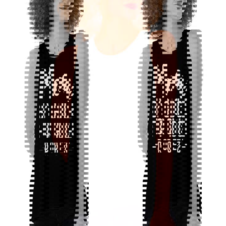 Mom By Choice For Choice Mother Mama Momma   Women's Loose Fit Open Back Split Tank Top