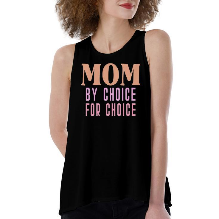 Mom By Choice For Choice &8211 Mother Mama Momma Women's Loose Tank Top