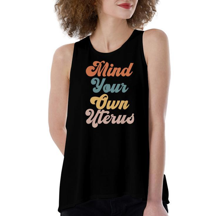 Pro Choice Womens Rights Mind Your Own Uterus Women's Loose Fit Open Back Split Tank Top