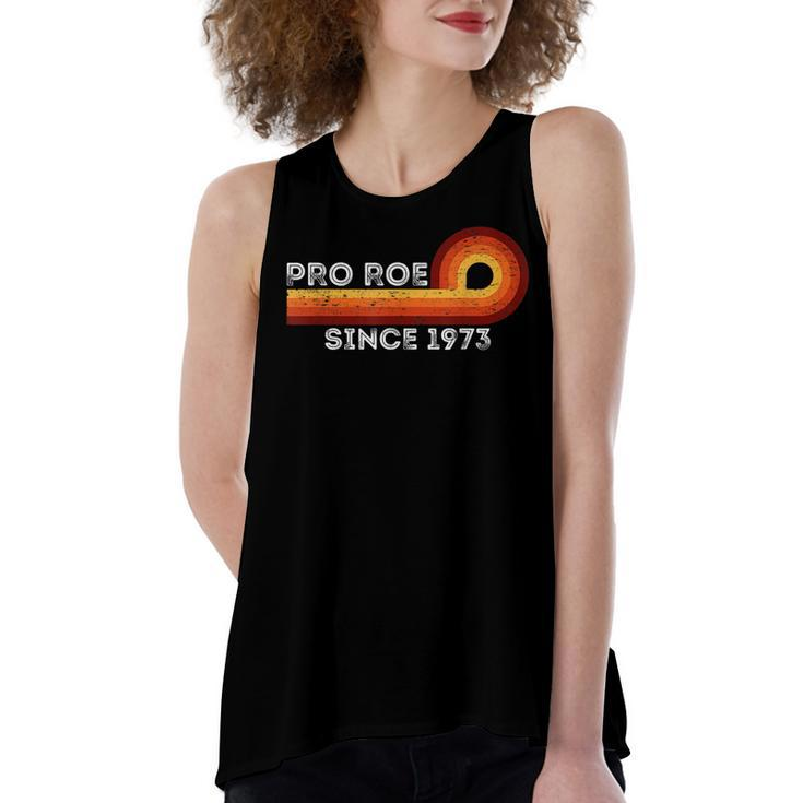 Pro Roe Retro Vintage Since 1973 Womens Rights Feminism  Women's Loose Fit Open Back Split Tank Top