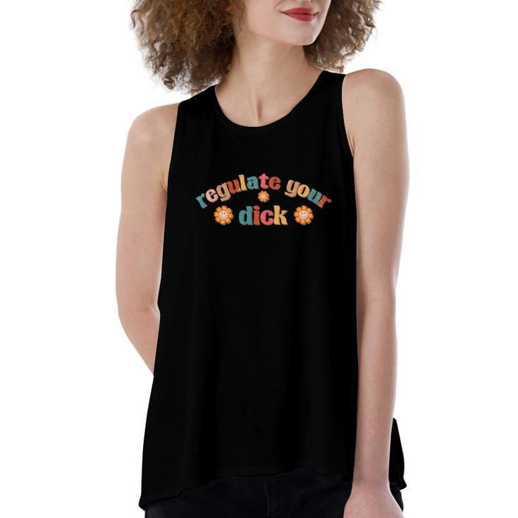 Regulate Your Dicks Pro Choice Rights Flowers Women's Loose Fit Open Back Split Tank Top