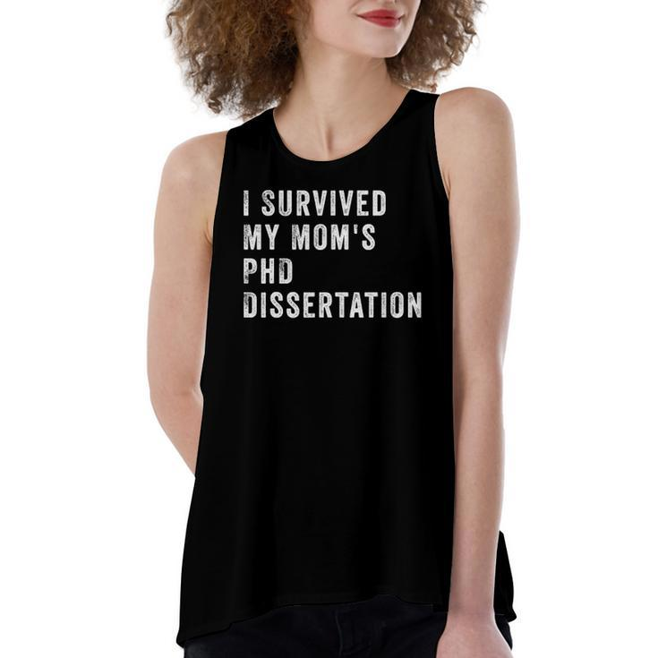 I Survived My Mom&8217S Phd Dissertation Women's Loose Tank Top