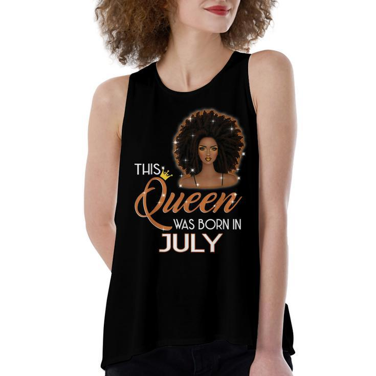 This Queen Was Born In July Birthday For Girl Melanin  Women's Loose Fit Open Back Split Tank Top