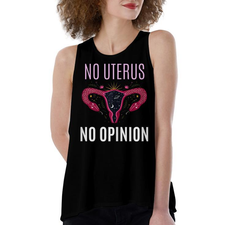 Womens No Uterus No Opinion Pro Choice Feminism Equality  Women's Loose Fit Open Back Split Tank Top