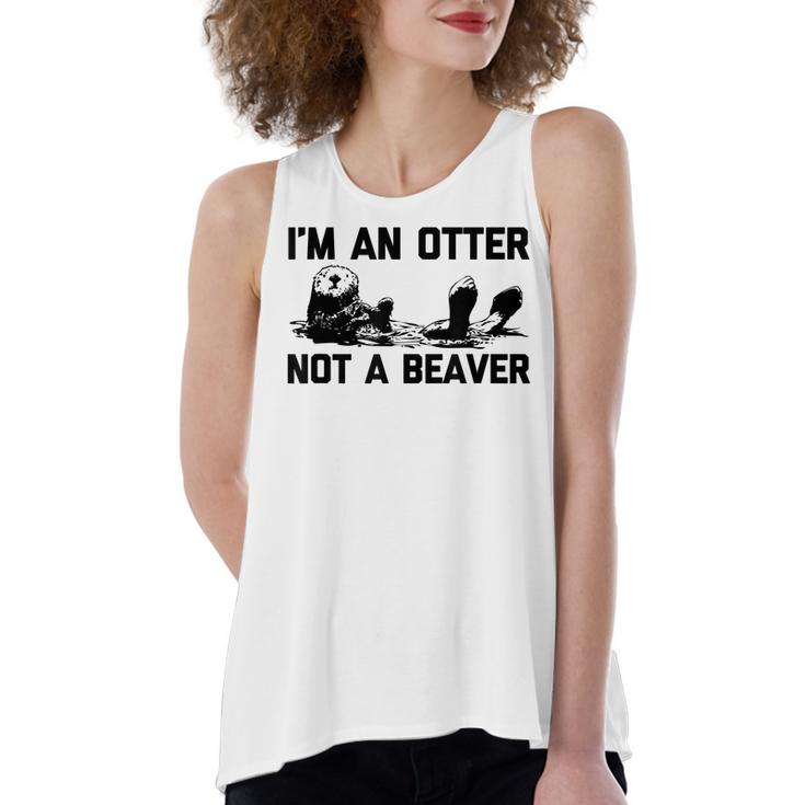 Im An Otter Not A Beaver  Funny Saying Cute Otter  Women's Loose Fit Open Back Split Tank Top