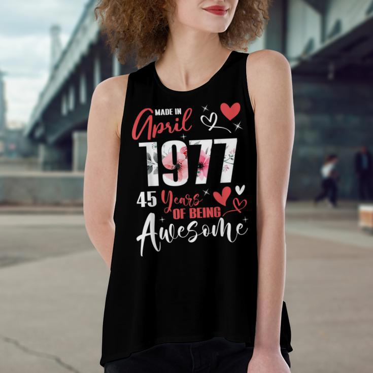 Made In April 1977 45 Years Being Awesome 45Th Birthday Women's Loose Fit Open Back Split Tank Top