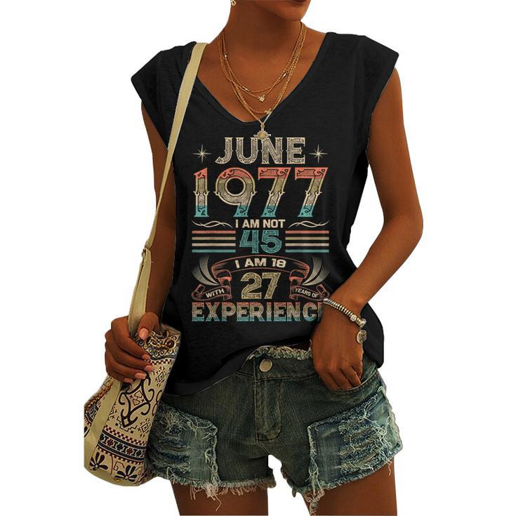 Born June 1977 45Th Birthday Made In 1977 45 Year Old Women's Vneck Tank Top