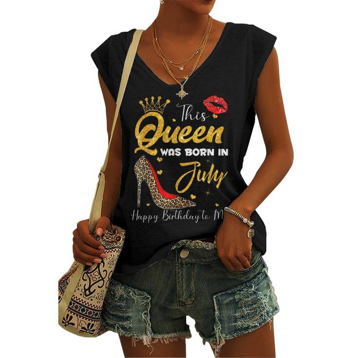 Leopard This Queen Was Born In July Happy Birthday To Me Women's Vneck Tank Top