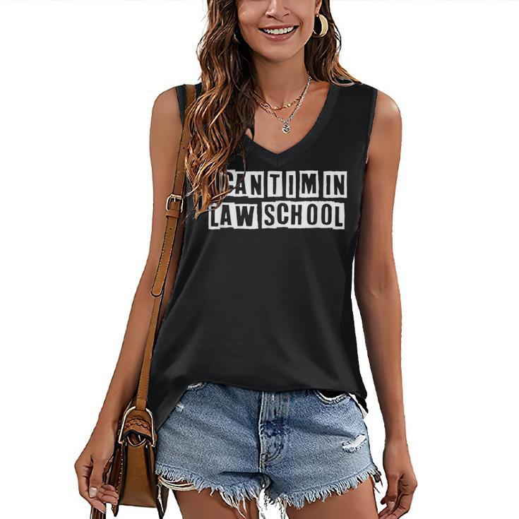 Lovely Funny Cool Sarcastic I Cant Im In Law School  Women's V-neck Casual Sleeveless Tank Top