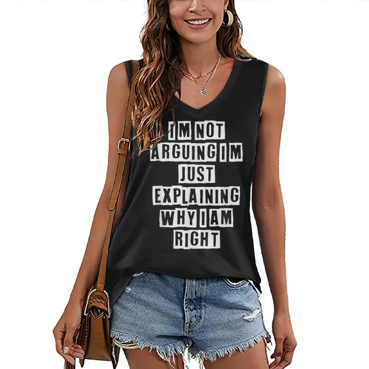 Lovely Funny Cool Sarcastic Im Not Arguing Im Just  Women's V-neck Casual Sleeveless Tank Top