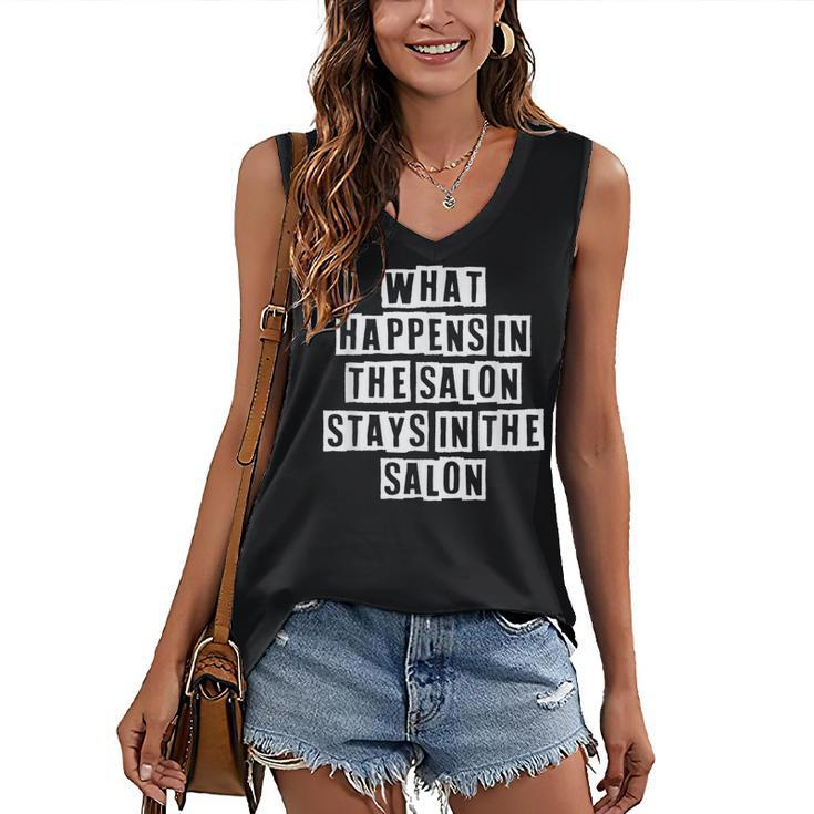 Lovely Funny Cool Sarcastic What Happens In The Salon Stays  Women's V-neck Casual Sleeveless Tank Top