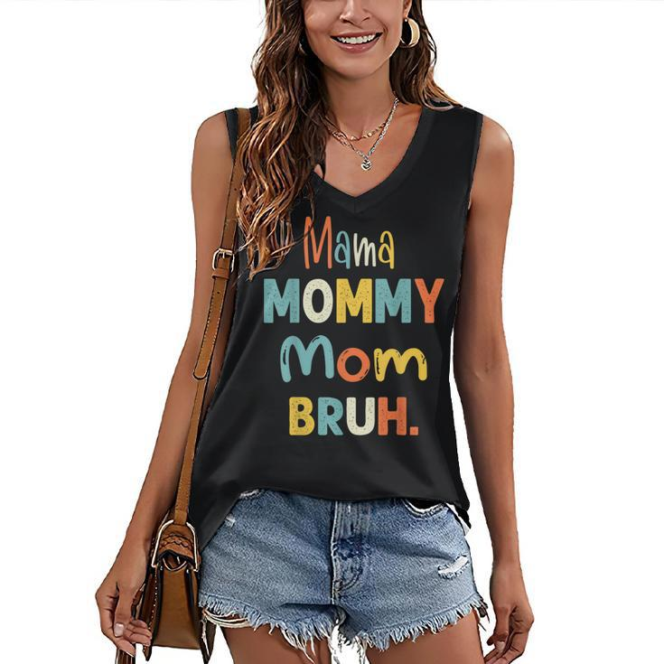 Mama Mommy Mom Bruh  Funny Mothers Day Gifts For Mom  Women's V-neck Casual Sleeveless Tank Top