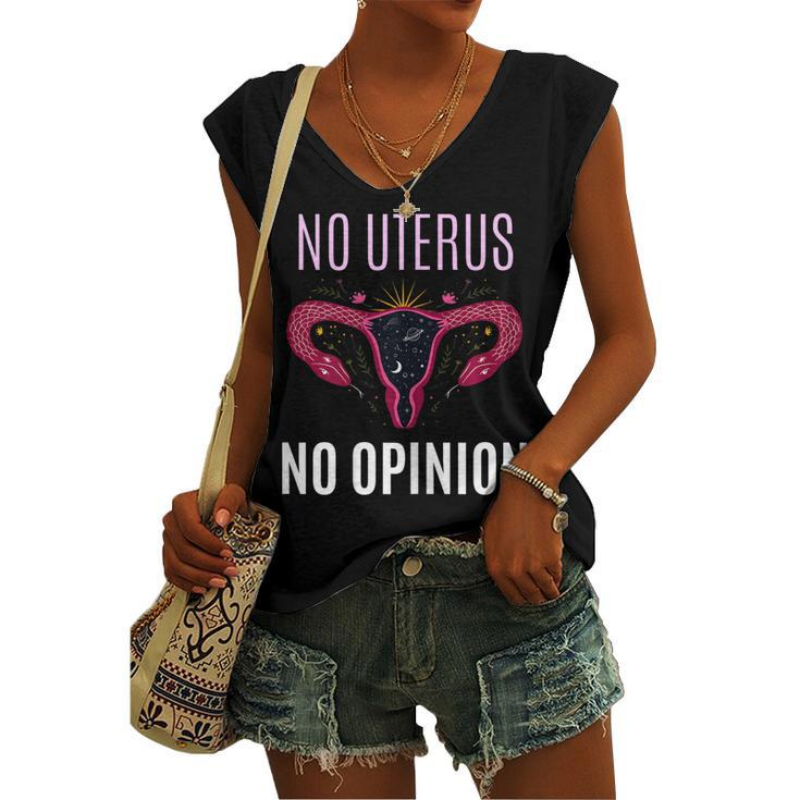 Womens No Uterus No Opinion Pro Choice Feminism Equality Women's Vneck Tank Top