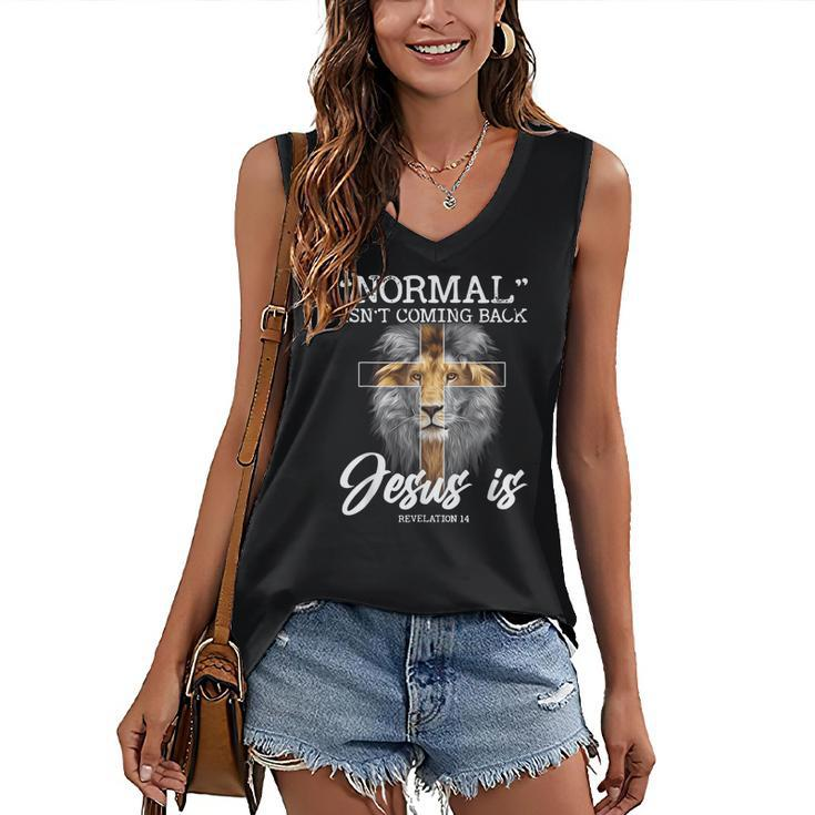 Normal Isnt Coming Back But Jesus Is Revelation Cross  Women's V-neck Casual Sleeveless Tank Top
