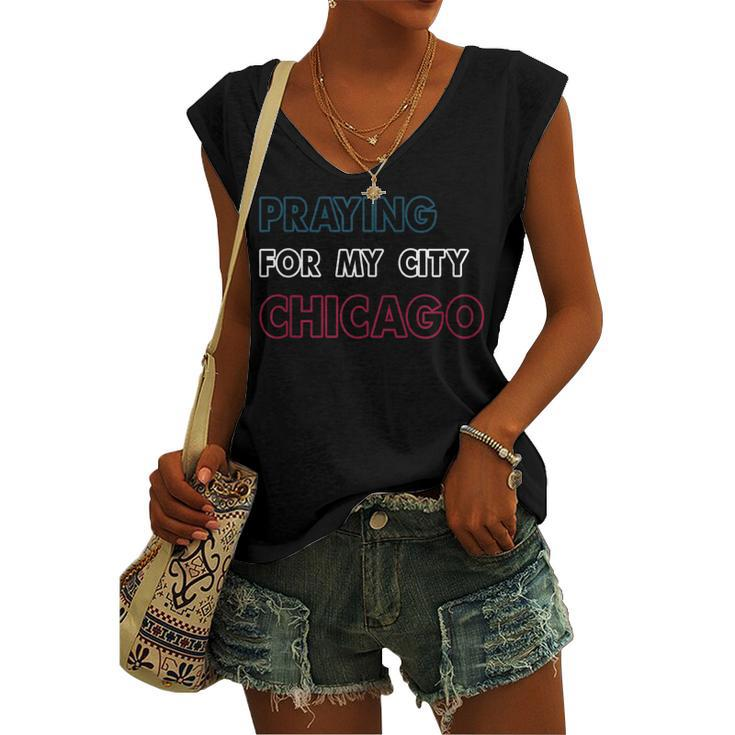 Pray For Chicago Chicago Shooting Support Chicago Women's Vneck Tank Top