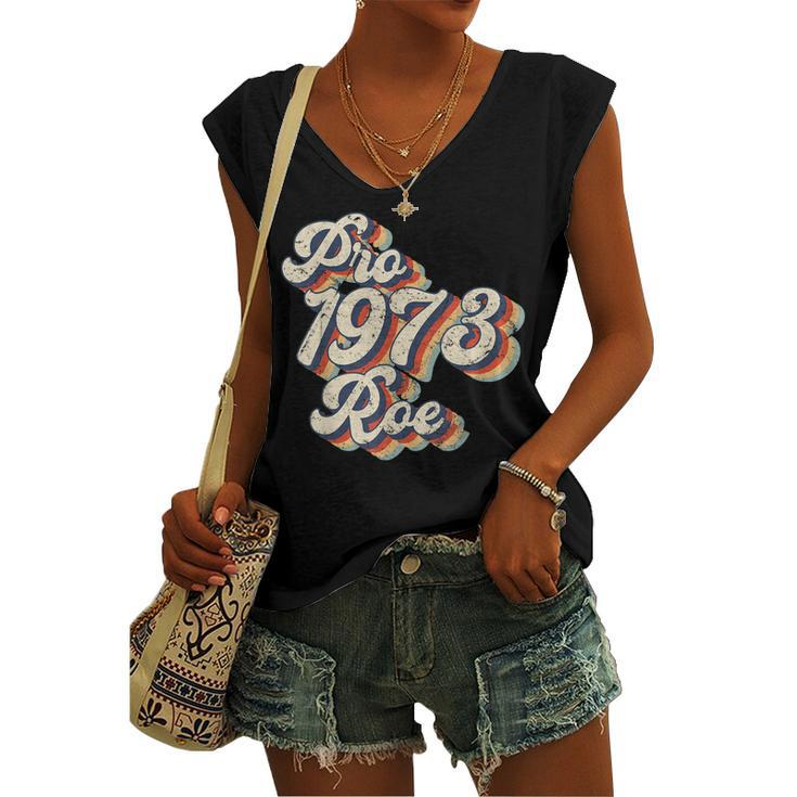 Pro 1973 Roe Pro Choice 1973 Womens Rights Feminism Protect Women's Vneck Tank Top