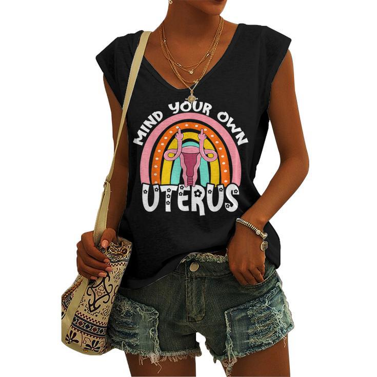 Pro Choice Feminist Reproductive Right Mind Your Own Uterus Women's Vneck Tank Top