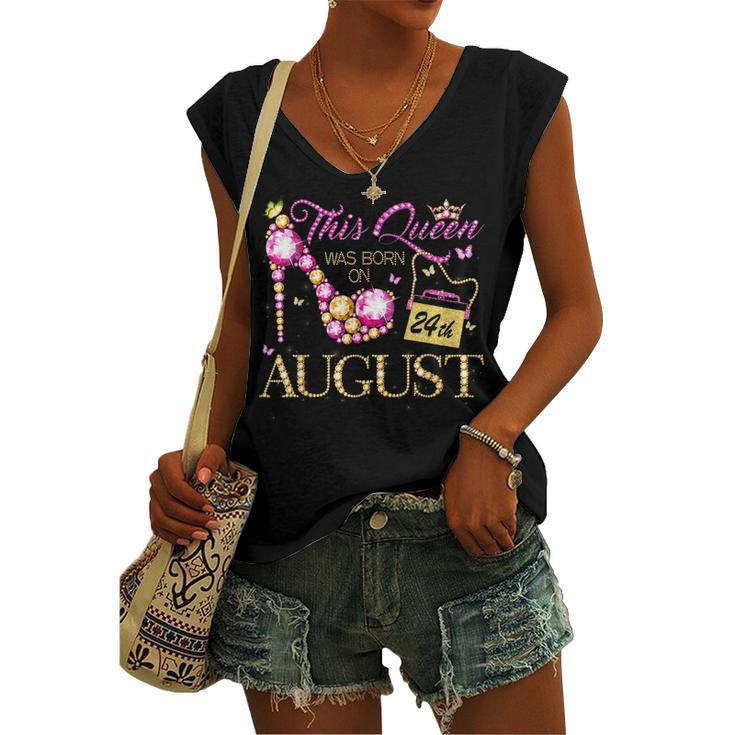 This Queen Was Born On August 24 24Th August Birthday Queen Women's Vneck Tank Top