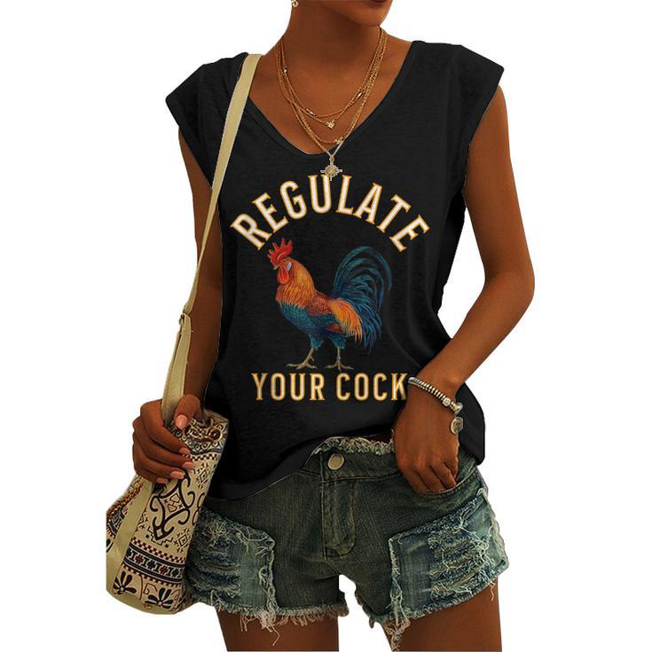 Regulate Your Cock Pro Choice Feminism Womens Rights Women's Vneck Tank Top