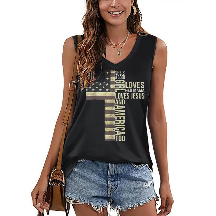 Shes A Good Girl Loves Her Mama Loves Jesus And America Too  Women's V-neck Casual Sleeveless Tank Top