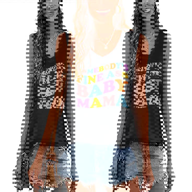 Somebodys Fine Ass Baby Mama Mom Saying Cute Mom Women's Vneck Tank Top