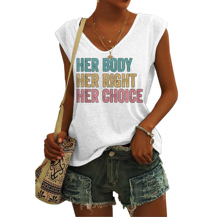 Her Body Her Right Her Choice Pro Choice Reproductive Rights V2 Women's Vneck Tank Top