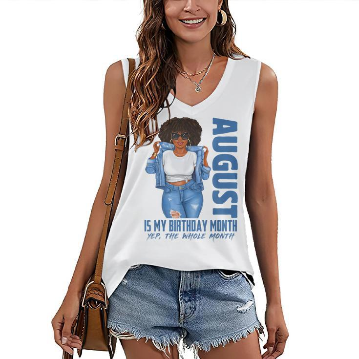 Funny August Is My Birthday Yes The Whole Month Black Girls  V2 Women's V-neck Casual Sleeveless Tank Top