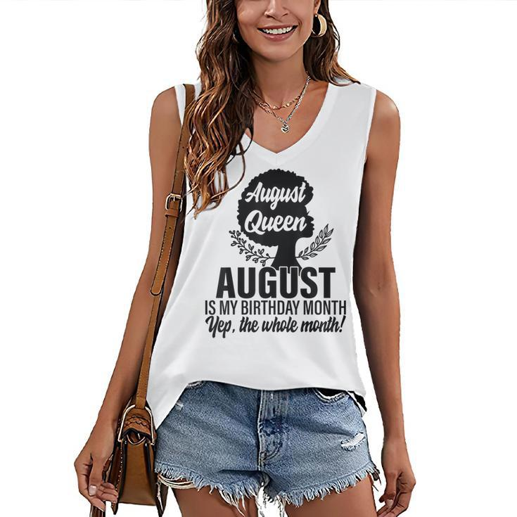 Queen August Is My Birthday Yes The Whole Month Birthday  Women's V-neck Casual Sleeveless Tank Top