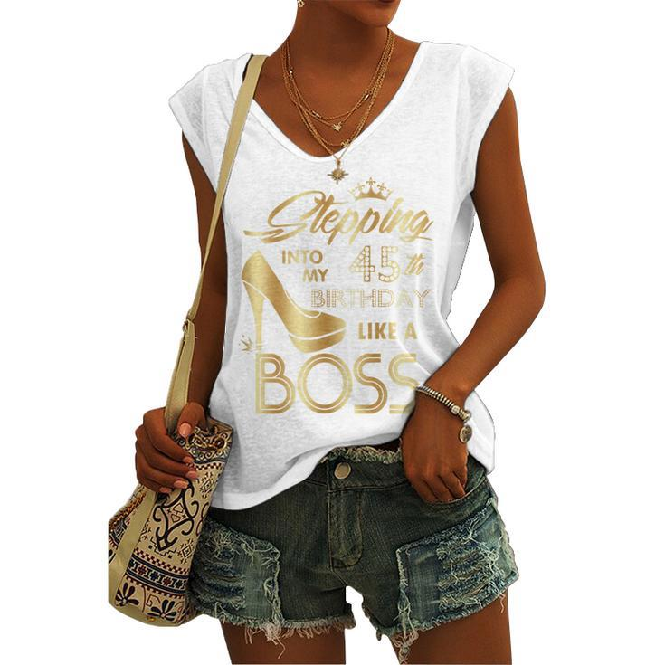 Womens Stepping Into My 45Th Birthday Like A Boss High Heel Shoes Women's Vneck Tank Top