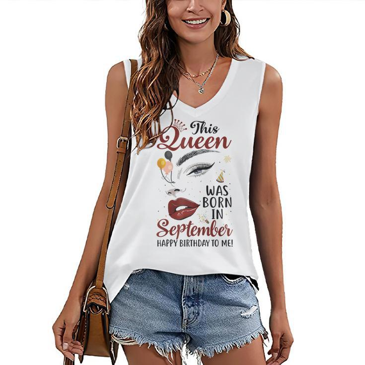 Womens This Queen Was Born In September Happy Birthday To Me  Women's V-neck Casual Sleeveless Tank Top