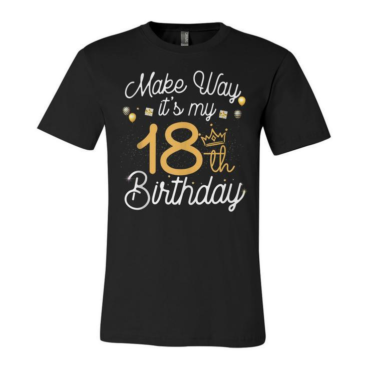 18Th Birthday Queen Women Make Way Its My 18Th Birthday  V2 Unisex Jersey Short Sleeve Crewneck Tshirt
