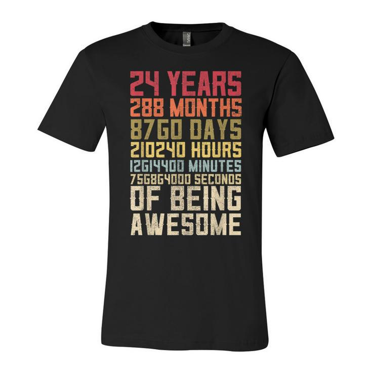 24Th Birthday  For Men Women 24 Years Of Being Awesome  Unisex Jersey Short Sleeve Crewneck Tshirt