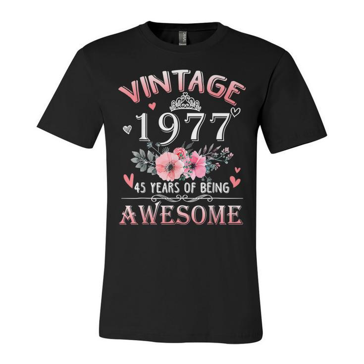 45 Year Old Made In Vintage 1977 45Th Birthday  Unisex Jersey Short Sleeve Crewneck Tshirt