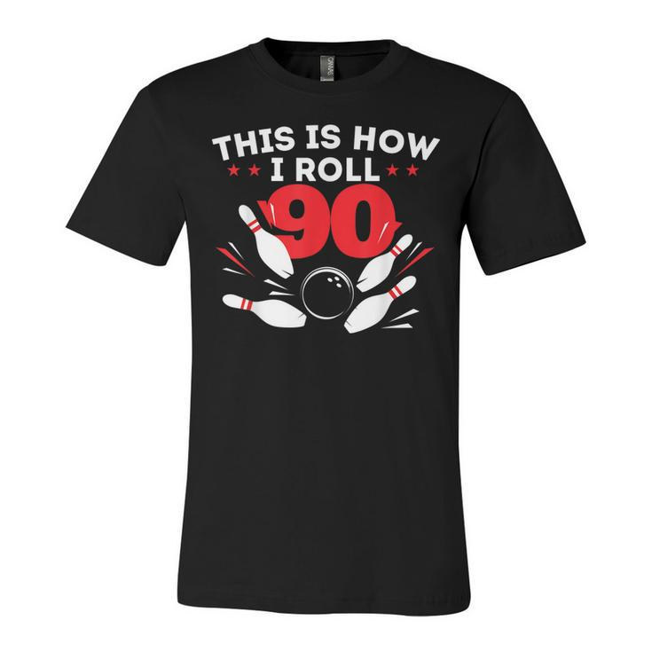 90Th Birthday Bowling Lover 90 Years Old Bday  Unisex Jersey Short Sleeve Crewneck Tshirt