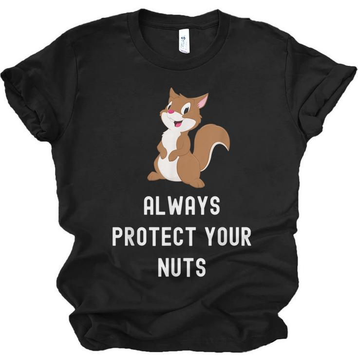 Always Protect Your Nuts Funny Squirrel Saying Humor  Men Women T-shirt Unisex Jersey Short Sleeve Crewneck Tee