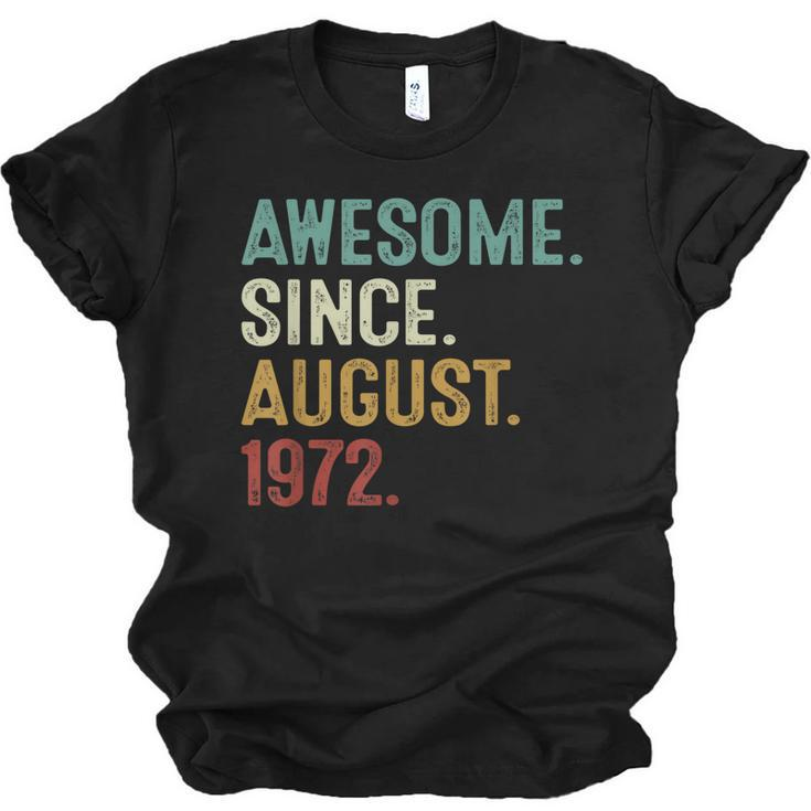 Awesome Since August 1972  50 Years Old 50Th Birthday  Unisex Jersey Short Sleeve Crewneck Tshirt