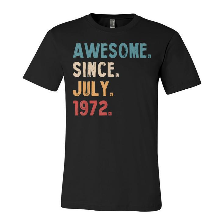 Awesome Since July 1972 Vintage 50Th Birthday  V2 Unisex Jersey Short Sleeve Crewneck Tshirt