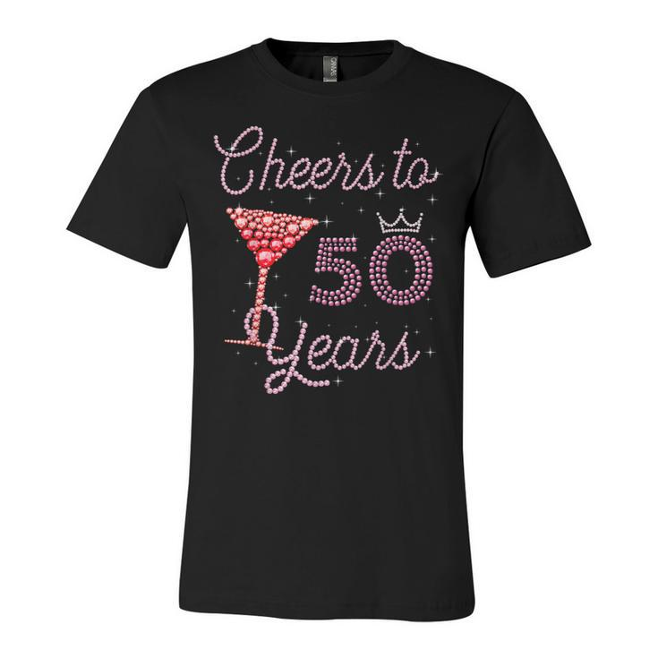 Cheers To 50 Years 50Th Birthday 50 Years Old Bday  Unisex Jersey Short Sleeve Crewneck Tshirt