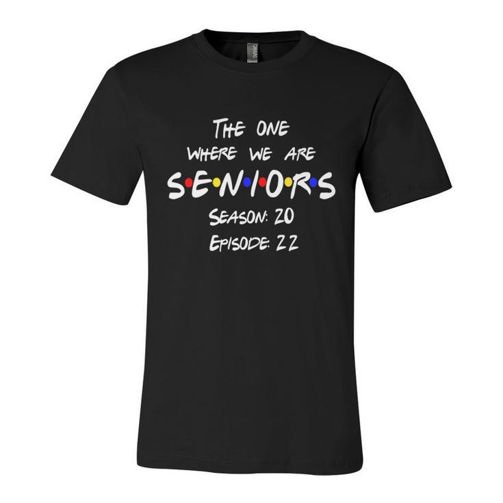 Class Of 2022 Senior Year 22  Cute Grad Gift For Meaningful Gift Unisex Jersey Short Sleeve Crewneck Tshirt