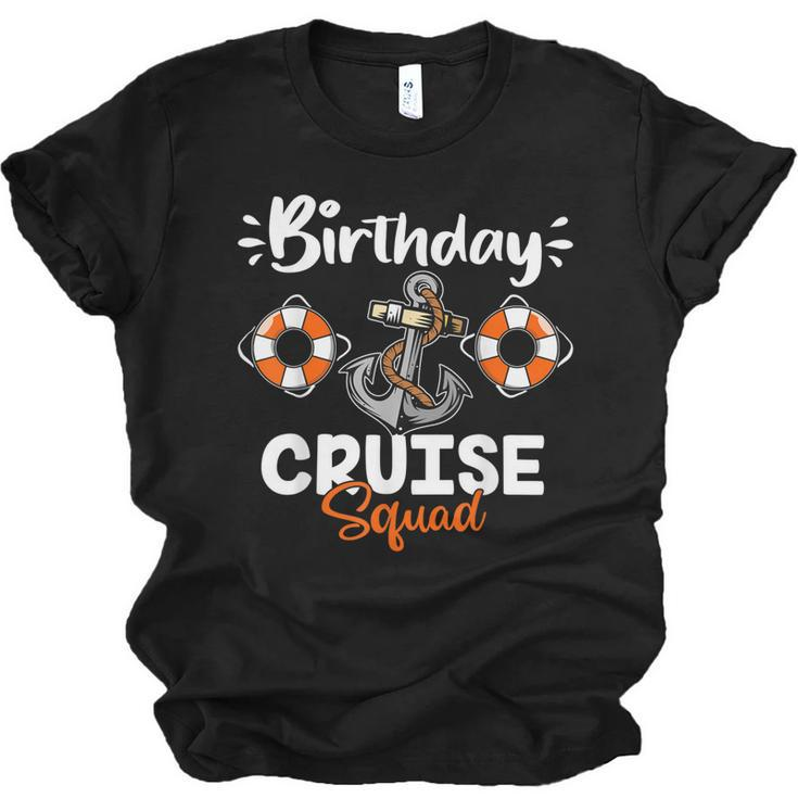 Cruise Birthday Squad Ship Vacation Party Gift Cruising  Men Women T-shirt Unisex Jersey Short Sleeve Crewneck Tee