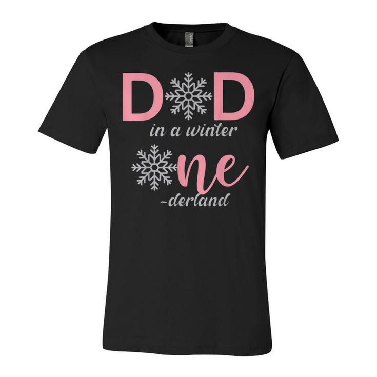 Dad Of The Birthday Girl Winter Onederland 1St Birthday  Unisex Jersey Short Sleeve Crewneck Tshirt