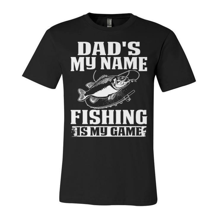 Dads The Name Fishing Unisex Jersey Short Sleeve Crewneck Tshirt