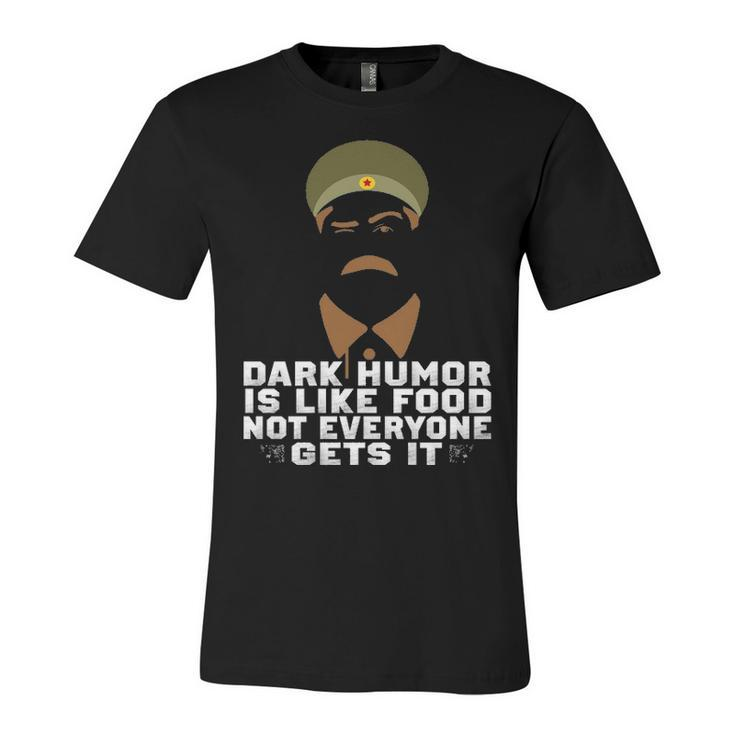 Dark Humor V2 Unisex Jersey Short Sleeve Crewneck Tshirt