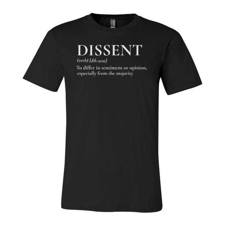 Definition Of Dissent Differ In Opinion Or Sentiment Jersey T-Shirt